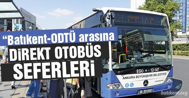 Batıkent-ODTÜ arasına direkt otobüs seferleri